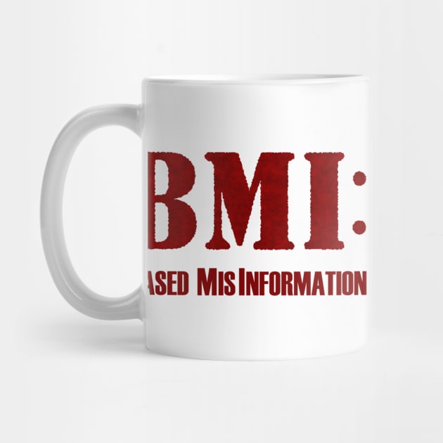 BMI: Biased MisInformation by Tiger Torre